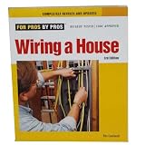 Wiring a House (For Pros by Pros Series, Completely Revised and Updated)