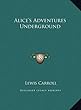 Alice's Adventures Underground