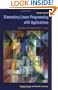 Elementary Linear Programming with Applications, Second Edition (Computer Science & Scientific Computing Series)