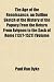 The Age of the Renaissance, an Outline Sketch of the History of the Papacy from the Return from Avignon to the Sack of Rome (1377-1527) (Volume