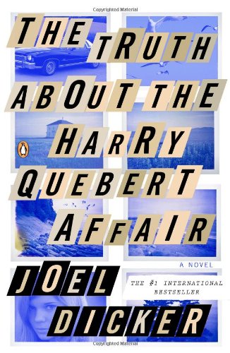 The Truth About the Harry Quebert Affair - Joel Dicker