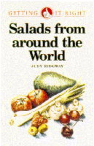 Salads from Around the World (Getting it Right)