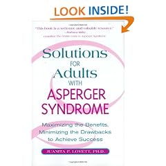 Solutions for Adults with Asperger Syndrome: Maximizing the Benefits and Minimizing the Drawbacks to Achieve Success