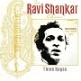 The Ravi Shankar Collection: Three Ragas
