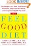 The Feel-Good Diet: The Weight-Loss Plan That Boosts Serotonin, Improves Your Mood, and Keeps Pounds Off for Good