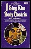I sing the body electric!
