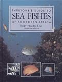 Everyone's Guide to Sea Fishes of Southern Africa
