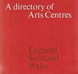 A directory of arts centres in England, Scotland and Wales