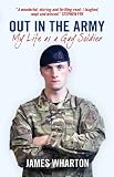 Out In The Army: My Life As A Gay Soldier