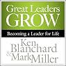 Great Leaders Grow: Becoming a Leader for Life