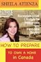How to Prepare to OWN A HOME in Canada, Recession-proof Lifestyle for Immigrants and First-time Buyers