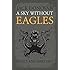 A Sky Without Eagles