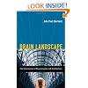Brain Landscape: The Coexistence of Neuroscience and Architecture