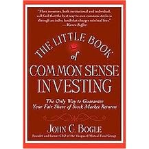 The Little Book of Common Sense Investing (The Only Way to Guarantee Your Fair Share of Stock Market Returns) (Little Book, Big Profits) (Hardcover)