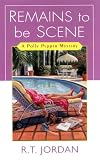 Remains To Be Scene (Polly Pepper Mysteries)