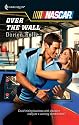 Over The Wall (Harlequin Nascar)