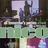 All Tomorrow's Parties: Nico Live