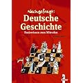 Nachgefragt: Deutsche Geschichte: Basiswissen zum Mitreden