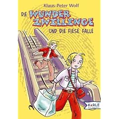 Die Wunderzwillinge und die fiese Falle