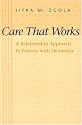 Care That Works: A Relationship Approach to Persons with Dementia