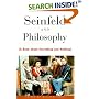 Seinfeld and Philosophy: A Book about Everything and Nothing