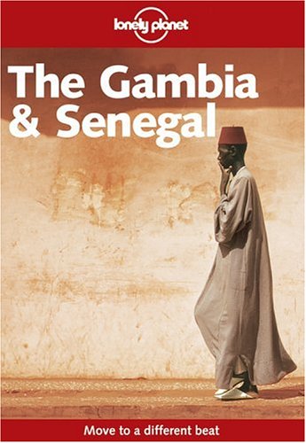 City Travel Guides Discounted  Books : Gambia and Senegal (Lonely Planet Regional Guides)