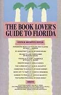 The Book Lover's Guide to Florida: Authors, Books and Literary Sites