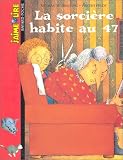 La Sorcière habite au 47