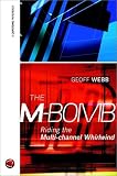 Review Capstone  / The M-bomb: Riding the Multi-channel Whirlwind