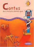 Contes des Indiens d\'Amérique