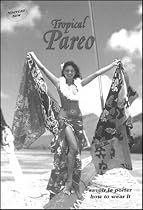 Tropical Pareo: Savoir Le Porter/How to Wear It