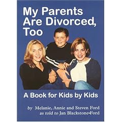 My Parents Are Divorced, Too: A Book for Kids by Kids