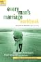 Every Man's Marriage Workbook: How to Win Your Wife's Heart...Again and Forever