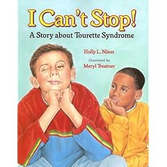 I Can't Stop!: A Story about Tourette Syndrome