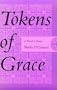 Tokens of Grace: A Novel in Stories