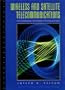 Wireless and Satellite Telecommunications: The Technology, The Market and the Regulations (2nd Edition) (Feher/Prentice Hall Digital & Wireless Communication Series)