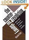 The Counterrevolution of Slavery: Politics and Ideology in Antebellum South Carolina