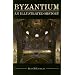 Byzantium: An Illustrated History