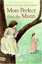 More Perfect than the Moon
