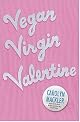 Vegan Virgin Valentine