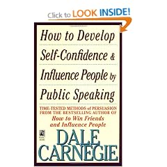 How to Develop Self Confidence and Influence People by: Public Speaking