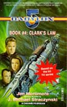 "Babylon 5": Clark's Law (A Channel Four book): Clarke's Law