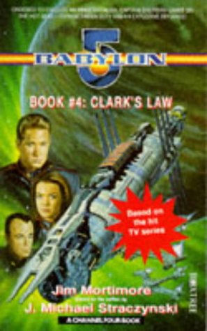 "Babylon 5": Clark's Law (A Channel Four book): Clarke's Law