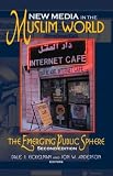 New Media in the Muslim World: The Emerging Public Sphere (Middle East Studies)