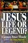 Jesus: Life or Legend?