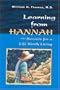 Learning from Hannah: Secrets for a Life Worth Living