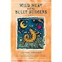 Wild Meat and the Bully Burgers: A Novel