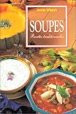 Revue Könemann  / Soupes : Recettes traditionnelles