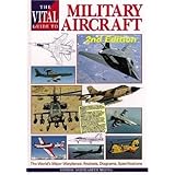 The Vital Guide to Military Aircraft: The World's Major Warplanes