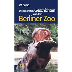 Berliner Zoo: Die sch�nsten Geschichten